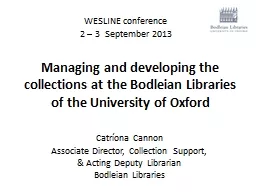 Managing and developing the collections at the Bodleian Lib