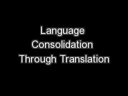 Language Consolidation Through Translation