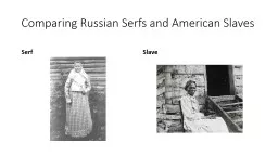Comparing Russian Serfs and American Slaves