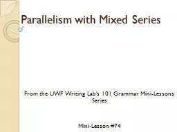 Parallelism with Mixed Series