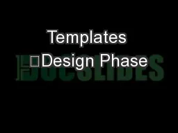 Templates ｜Design Phase