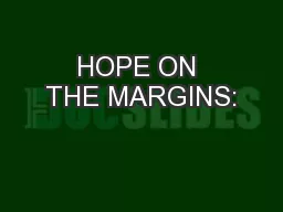 HOPE ON THE MARGINS: