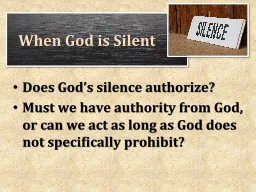 Does God’s silence authorize?