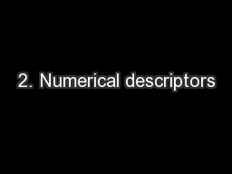 2. Numerical descriptors