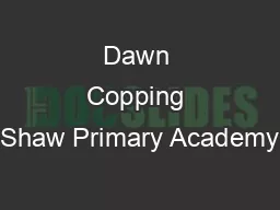 Dawn Copping Shaw Primary Academy
