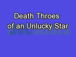 Death Throes of an Unlucky Star