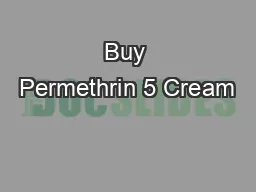 Buy Permethrin 5 Cream