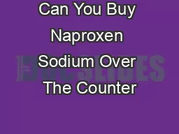 Can You Buy Naproxen Sodium Over The Counter