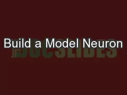 Build a Model Neuron