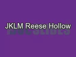 JKLM Reese Hollow