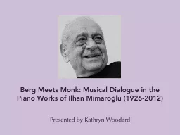 Berg Meets Monk: Musical Dialogue in the