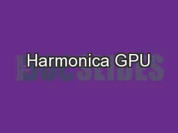 Harmonica GPU