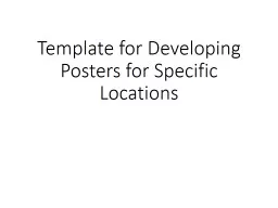 Template for Developing Posters for Specific Locations