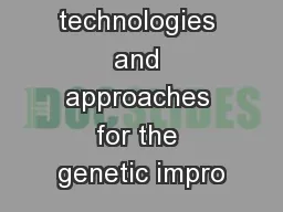 DNA-based technologies and approaches for the genetic impro