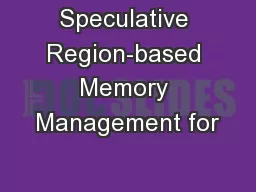Speculative Region-based Memory Management for