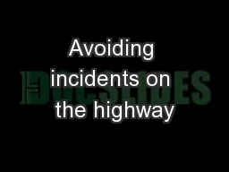 Avoiding incidents on the highway