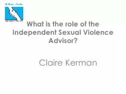 What is the role of the Independent Sexual Violence Advisor