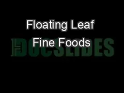 Floating Leaf Fine Foods