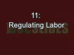 11: Regulating Labor