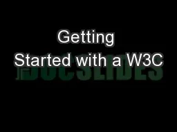 Getting Started with a W3C