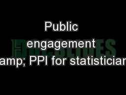 Public engagement & PPI for statisticians