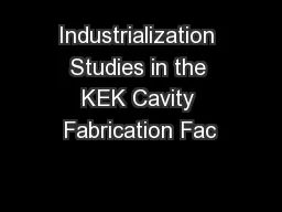 Industrialization Studies in the KEK Cavity Fabrication Fac