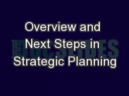 Overview and Next Steps in Strategic Planning