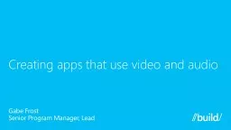 Creating apps that use video and audio