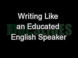 Writing Like an Educated English Speaker