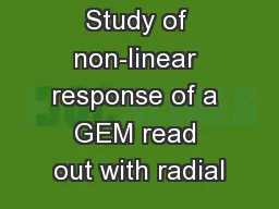 Study of non-linear response of a GEM read out with radial