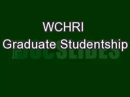 WCHRI Graduate Studentship
