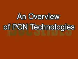 An Overview of PON Technologies