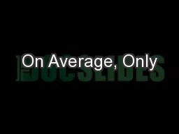 On Average, Only