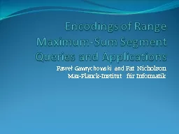 Encodings of Range Maximum-Sum Segment Queries and Applicat