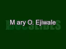 M ary O. Ejiwale
