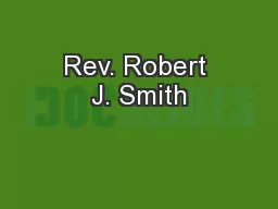 Rev. Robert J. Smith