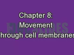 Chapter 8: Movement through cell membranes