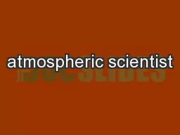 atmospheric scientist