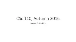 CSc  110, Autumn 2016