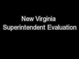 New Virginia Superintendent Evaluation