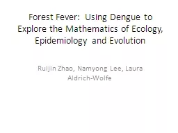 Forest Fever:  Using Dengue to Explore the Mathematics of E