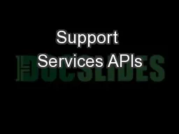 Support Services APIs