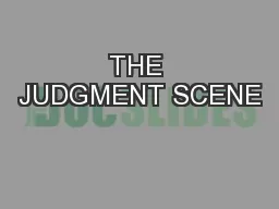THE JUDGMENT SCENE