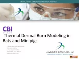 CBI  Thermal Dermal Burn Modeling in Rats and Minipigs