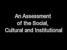 An Assessment of the Social, Cultural and Institutional