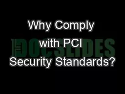 Why Comply with PCI Security Standards?
