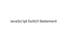 JavaScript Switch Statement