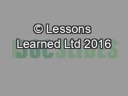 © Lessons Learned Ltd 2016