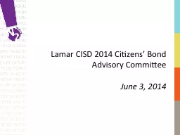 Lamar CISD 2014 Citizens’ Bond Advisory Committee