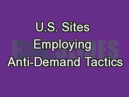 U.S. Sites Employing Anti-Demand Tactics